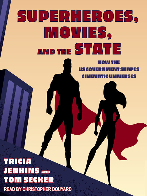 Title details for Superheroes, Movies, and the State by Tricia Jenkins - Wait list